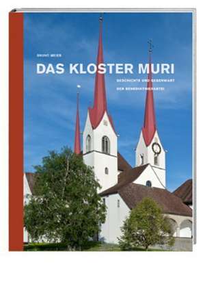 Das Kloster Muri de Bruno Meier