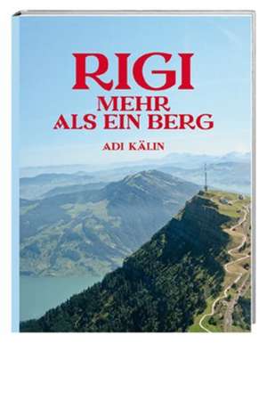 Rigi de Adi Kälin