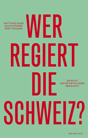 Wer regiert die Schweiz? de Matthias Daum