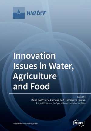 Innovation Issues in Water, Agriculture and Food