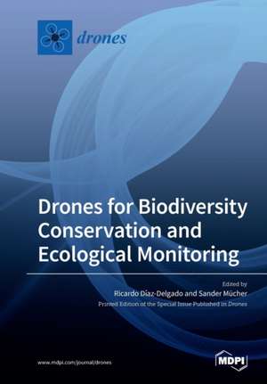 Drones for Biodiversity Conservation and Ecological Monitoring