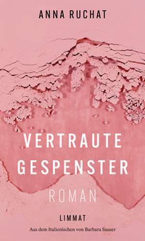 Vertraute Gespenster de Anna Ruchat