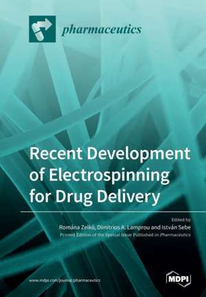 Recent Development of Electrospinning for Drug Delivery