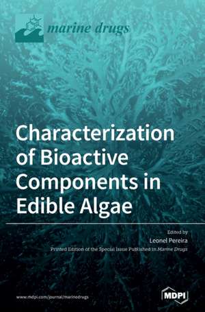 Characterization of Bioactive Components in Edible Algae