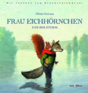 Frau Eichhörnchen de Olivier Desvaux