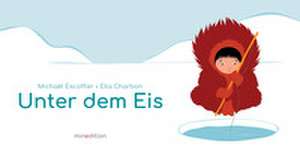 Unter dem Eis de Michaël Escoffier