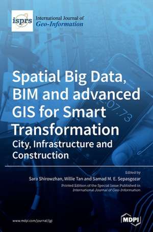 Spatial Big Data, BIM and advanced GIS for Smart Transformation