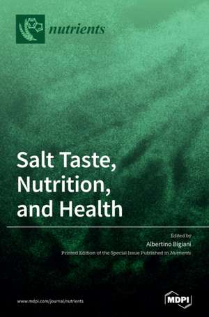 Salt Taste, Nutrition, and Health