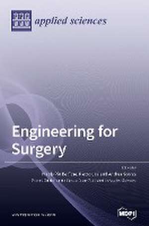 Engineering for Surgery