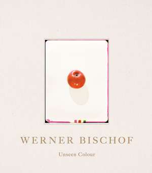 Werner Bischof: Unseen Colour de Ludovica Introini