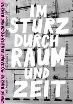 Im Sturz durch Raum und Zeit de Julia Künzi