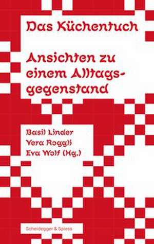 Das Küchentuch de Basil Linder