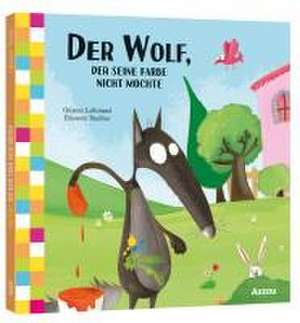 Der Wolf, der seine Farbe nicht mochte de Orianne Lallemand