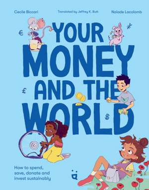 Your Money and the World de Cecile Biccari