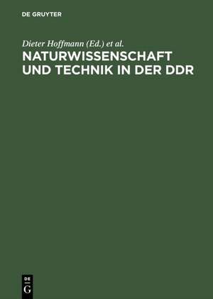 Naturwissenschaft und Technik in der DDR de Kristie Macrakis