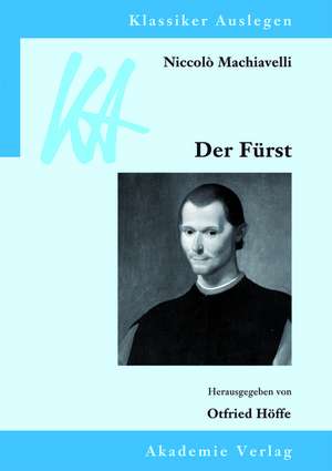 Niccolò Machiavelli: Der Fürst de Otfried Höffe