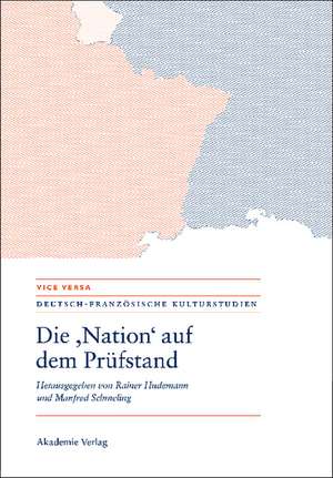 Die "Nation" auf dem Prüfstand/La "Nation" en question/Questioning the "Nation" de Rainer Hudemann