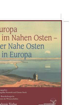 Europa im Nahen Osten - Der Nahe Osten in Europa de Angelika Neuwirth