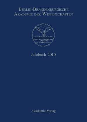 Jahrbuch 2010 de Berlin-Brandenburgische Akademie der Wissenschaften