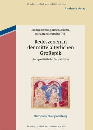 Redeszenen in der mittelalterlichen Großepik: Komparatistische Perspektiven de Monika Unzeitig