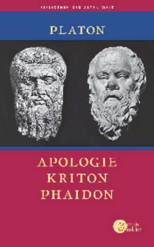 Apologie - Kriton - Phaidon de Platon