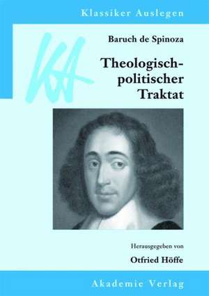 Spinoza: Theologisch-politischer Traktat de Otfried Höffe