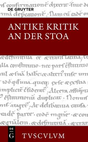 Antike Kritik an der Stoa: Lateinisch - griechisch - deutsch de Rainer Nickel