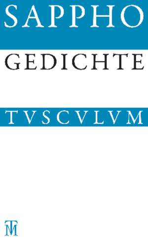 Gedichte: Griechisch - Deutsch de Sappho