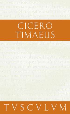 Timaeus: Lateinisch - Deutsch de Cicero
