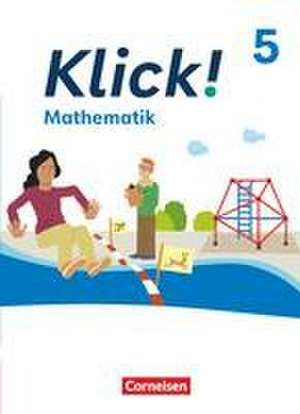 Klick! Mathematik 5. Schuljahr - Schulbuch mit digitalen Hilfen, Erklärfilmen, interaktiven Übungen und Wortvertonungen de Daniel Jacob