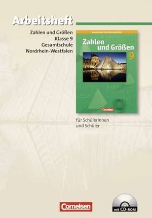 Zahlen und Größen 9. Schuljahr. Erweiterungskurs. Arbeitsheft mit eingelegten Lösungen und CD-ROM de Udo Wennekers