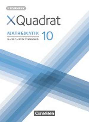 XQuadrat 10. Schuljahr - Baden-Württemberg - Lösungen zum Schülerbuch de Hannes Klein