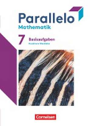 Parallelo 7. Schuljahr. Nordrhein-Westfalen - Basisaufgaben zum Schülerbuch de Susanne Batzer