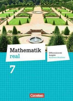 Mathematik real 7. Schuljahr Schülerbuch. Differenzierende Ausgabe Nordrhein-Westfalen de Wolfgang Hecht