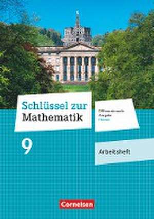 Schlüssel zur Mathematik 9. Schuljahr - Differenzierende Ausgabe Hessen - Arbeitsheft mit eingelegten Lösungen