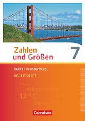 Zahlen und Größen 7. Schuljahr. Arbeitsheft mit Online-Lösungen. Berlin und Brandenburg de Ilona Gabriel