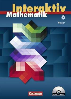 Mathematik interaktiv 6. Schuljahr. Schülerbuch mit CD-ROM. Ausgabe Hessen de Wibke Kiesel