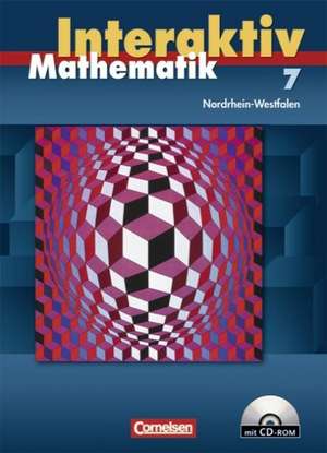 Mathematik interaktiv 7. Schuljahr. Schülerbuch mit CD-ROM. Ausgabe Nordrhein-Westfalen