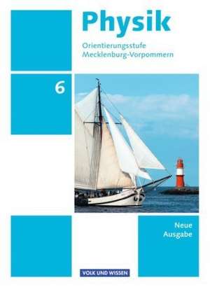 Physik 6. Schuljahr. Schülerbuch Orientierungsstufe Mecklenburg-Vorpommern de Jochim Lichtenberger