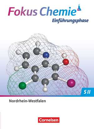 Fokus Chemie Sekundarstufe II. Einführungsphase - Nordrhein-Westfalen - Schülerbuch de Arno Fischedick