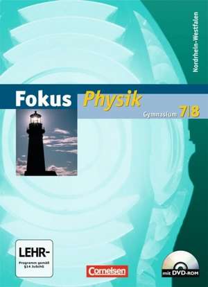 Fokus Physik 7/8 - Schülerbuch mit CD-ROM - Gymnasium Nordrhein-Westfalen de Udo Backhaus