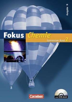 Fokus Chemie 2. Ausgabe N - Schülerbuch mit CD-ROM de Volkmar Dietrich