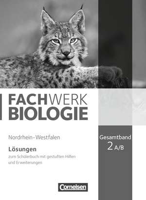 Fachwerk Biologie Gesamtband. Lösungen Nordrhein-Westfalen de Udo Hampl