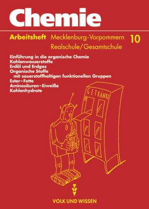 Chemie 10. Arbeitsheft. Realschule/Gesamtschule. Mecklenburg-Vorpommern de Barbara Arndt