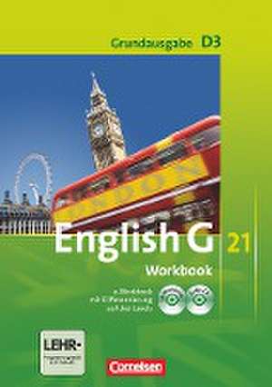 English G 21. Grundausgabe D 3. Workbook mit CD-ROM (e-Workbook) und Audios online de Jennifer Seidl