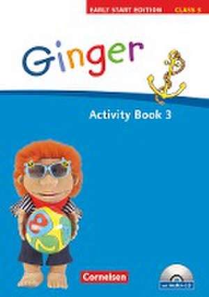 Ginger - Early Start Edition 3. 3. Schuljahr. Activity Book mit Lieder-/Text-CD de Birgit Hollbrügge