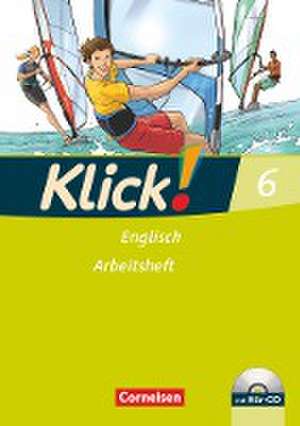 Klick! Englisch 6: 10. Schuljahr. Arbeitsheft mit Hör-CD de Beate Lindemann