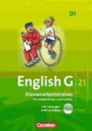 English G 21. Ausgabe D 1. Klassenarbeitstrainer mit Lösungen und Audios online de Nogi Mulla