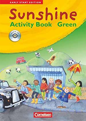 Sunshine. Early Start Edition 1/2. Activity Book - GREEN. JÜL-Ausgabe de Uwe Becker