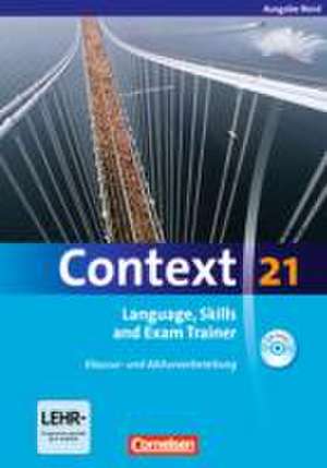 Context 21. Language, Skills and Exam Trainer - Klausur- und Abiturvorbereitung. Workbook. Nord (Bremen, Hamburg, Niedersachsen, Schleswig-Holstein) de Mervyn Whittaker